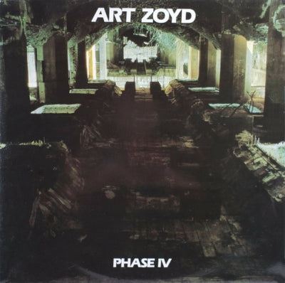 ART ZOYD - Phase IV