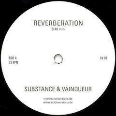 SUBSTANCE & VAINQUEUR - Reverberation / Reverberate