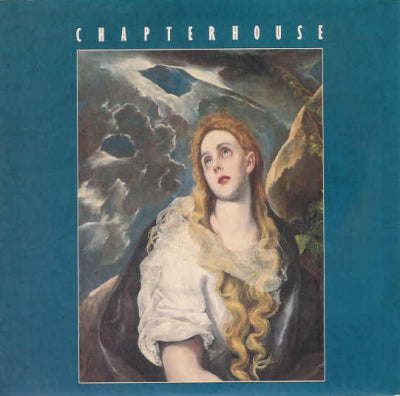 CHAPTERHOUSE - Something More / Rain