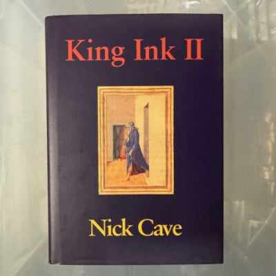 NICK CAVE - King Ink II
