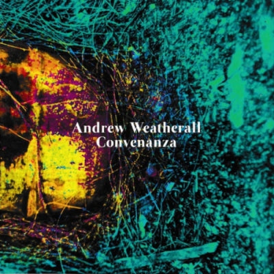 ANDREW WEATHERALL - Convenanza