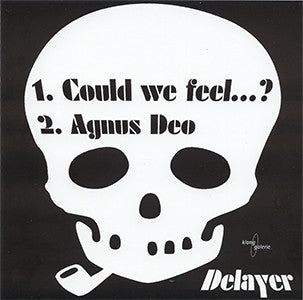 DELAYER - Could We Feel...? / Agnus Deo