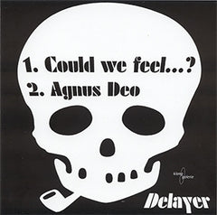 DELAYER - Could We Feel...? / Agnus Deo