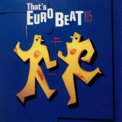 VARIOUS - That's Eurobeat Vol. 15