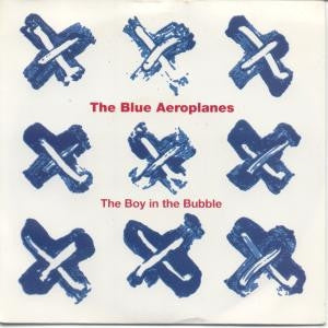 THE BLUE AEROPLANES - The Boy In The Bubble