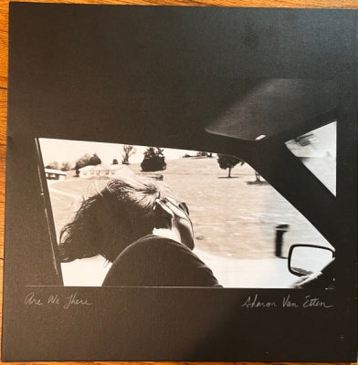 SHARON VAN ETTEN - Are We There