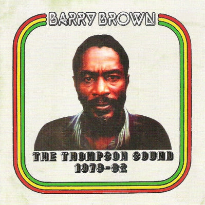 BARRY BROWN - The Thompson Sound 1979-82