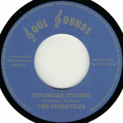 THE VERSATILES / RHYTHM FORCE - Stronger Strong / Stronger Version