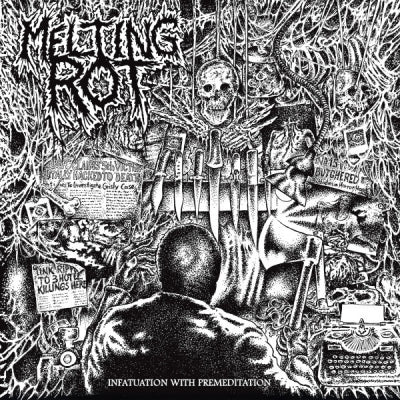 MELTING ROT - Infatuation With Premeditation