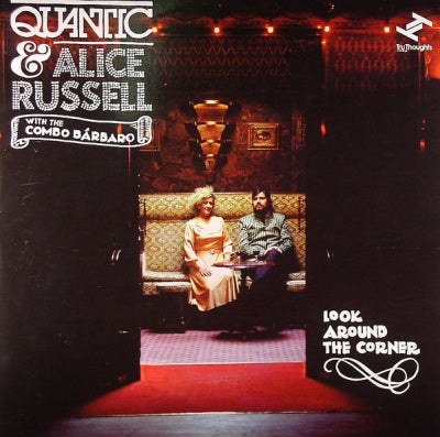 QUANTIC & ALICE RUSSELL WITH THE COMBO BáRBARO - Look Around The Corner