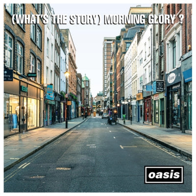 OASIS - (What's The Story) Morning Glory?