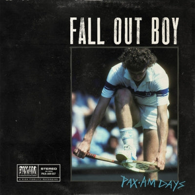 FALL OUT BOY - Pax-AM Days