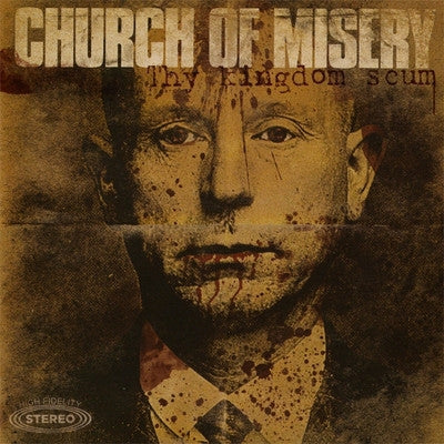 CHURCH OF MISERY - Thy Kingdom Scum