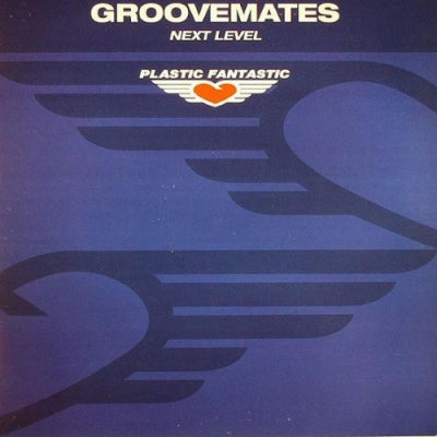 GROOVEMATES - Next Level / One More Night