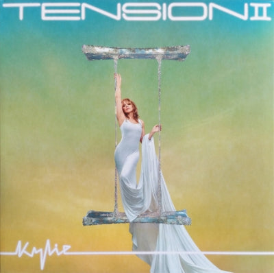 KYLIE MINOGUE - Tension II