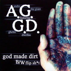 ANDRE THE GIANT FEATURING THE GHETTO DWELLAS - God Made Dirt