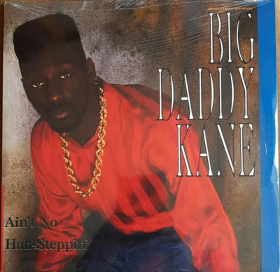 BIG DADDY KANE - Ain't No Half Steppin' / Get Into It