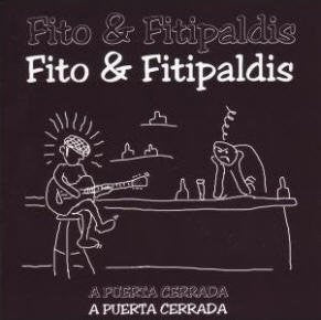FITO & FITIPALDIS - A Puerta Cerrada