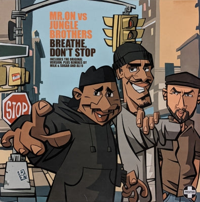 MR. ON VS JUNGLE BROTHERS - Breathe Don't Stop