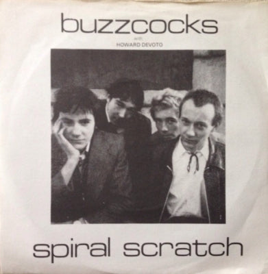 BUZZCOCKS WITH HOWARD DEVOTO - Spiral Scratch