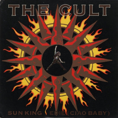 THE CULT - Sun King / Edie (Ciao Baby)