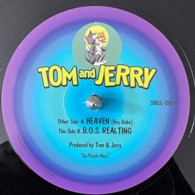 TOM AND JERRY - Heaven (Hey Babe) / B.O.S. Real Ting
