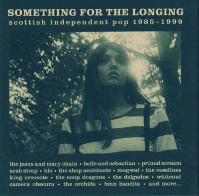 VARIOUS - Something For The Longing (Scottish Independent Pop 1985 - 1999)