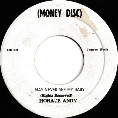 HORACE ANDY / ANDY & THE VENDORS - I May Never See My Baby