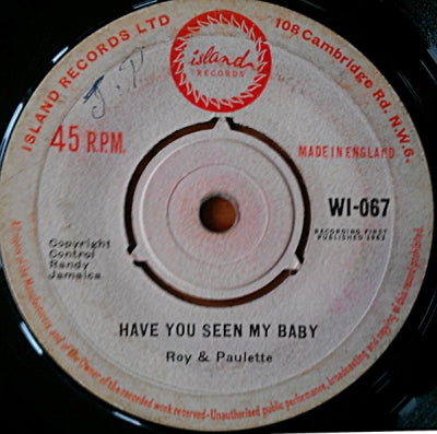 ROY & PAULETTE - Have You Seen My Baby / Since You're Gone