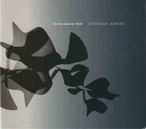 EIVIND AARSET - Strange Hands