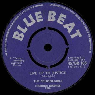 THE SCHOOLGIRLS - Live Up To Justice / Keith My Darling