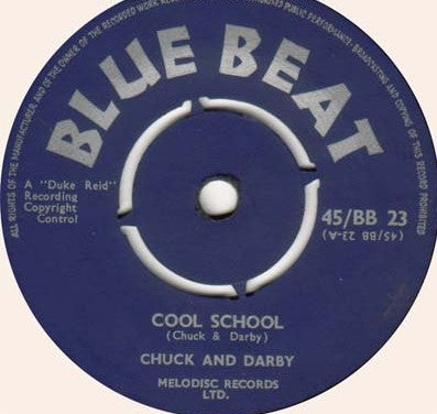 CHUCK & DARBY / DUKE REID AND HIS GROUP - Cool School / Joker