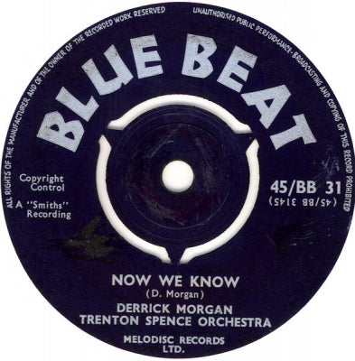 DERRICK MORGAN & TRENTON SPENCE ORCHESTRA - Now We Know / Nights Are Lonely