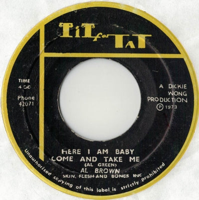 AL BROWN & SKIN, FLESH & BONES INC - Here I Am Baby Come And Take Me