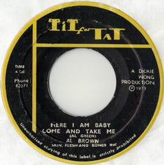 AL BROWN & SKIN, FLESH & BONES INC - Here I Am Baby Come And Take Me