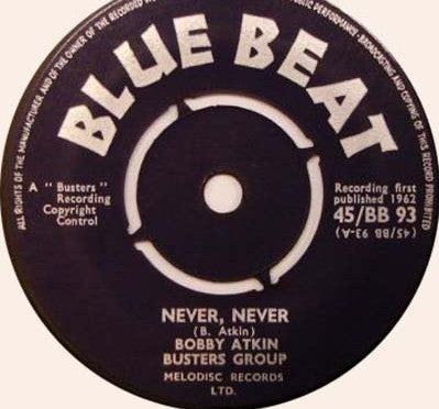 BOBBY ATKIN & BUSTERS GROUP - Never, Never / Isabella