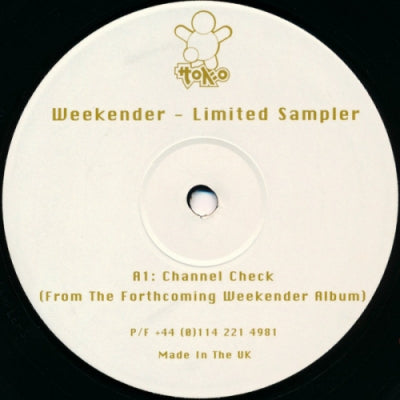 WEEKENDER - The Unreleased Dubs (Channel Check / Spirit In Your Soul)