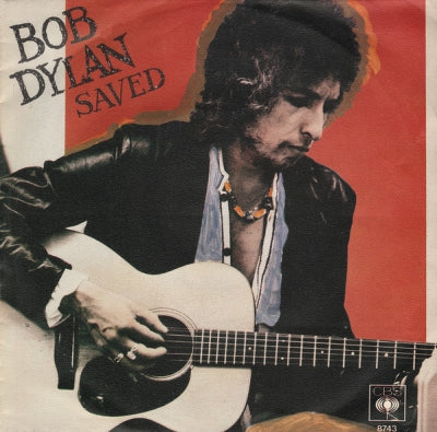 BOB DYLAN - Saved / Are You Ready
