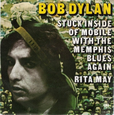 BOB DYLAN - Stuck Inside Of Mobile With The Memphis Blues Again / Rita May