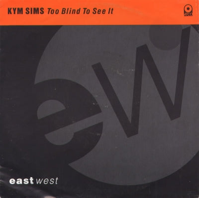 KYM SIMS - Too Blind To See It