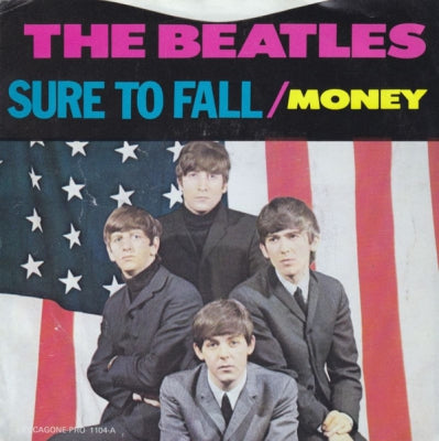 THE BEATLES - Sure To Fall / Money