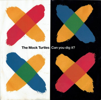 MOCK TURTLES - Can You Dig It?