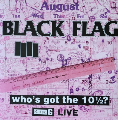 BLACK FLAG - Who's Got the 10½?
