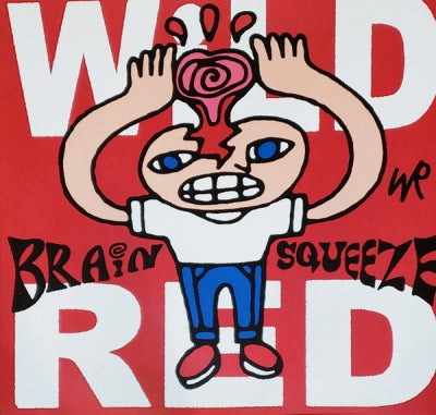 WILD RED - Brain Squeeze