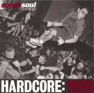 VARIOUS - The Rebirth Of Hardcore 1999