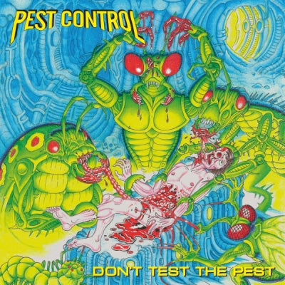 PEST CONTROL - Don't Test The Pest