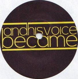 AND HIS VOICE BECAME - Confusion / Tell Me Why
