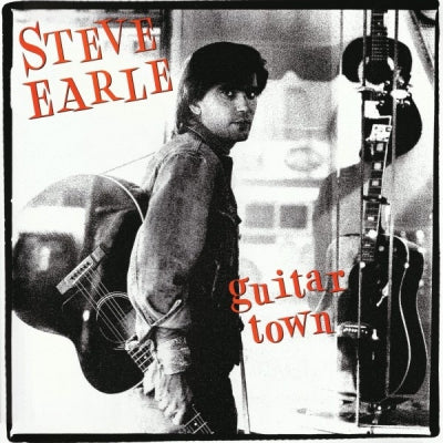 STEVE EARLE - Guitar Town