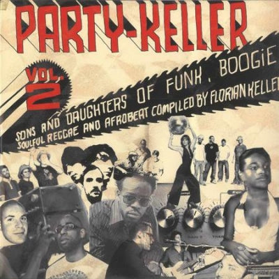 VARIOUS ARTISTS - Party-Keller Vol. 2 (Sons And Daughters of Funk, Boogie, Soulful Reggae and Afrobeat).