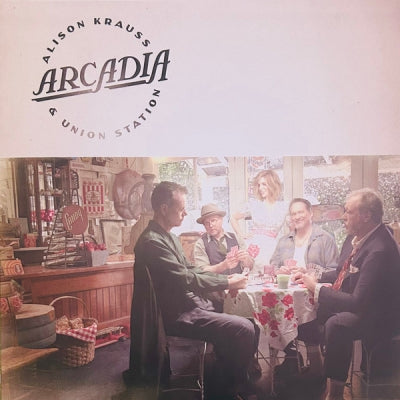 ALISON KRAUSS & UNION STATION - Arcadia